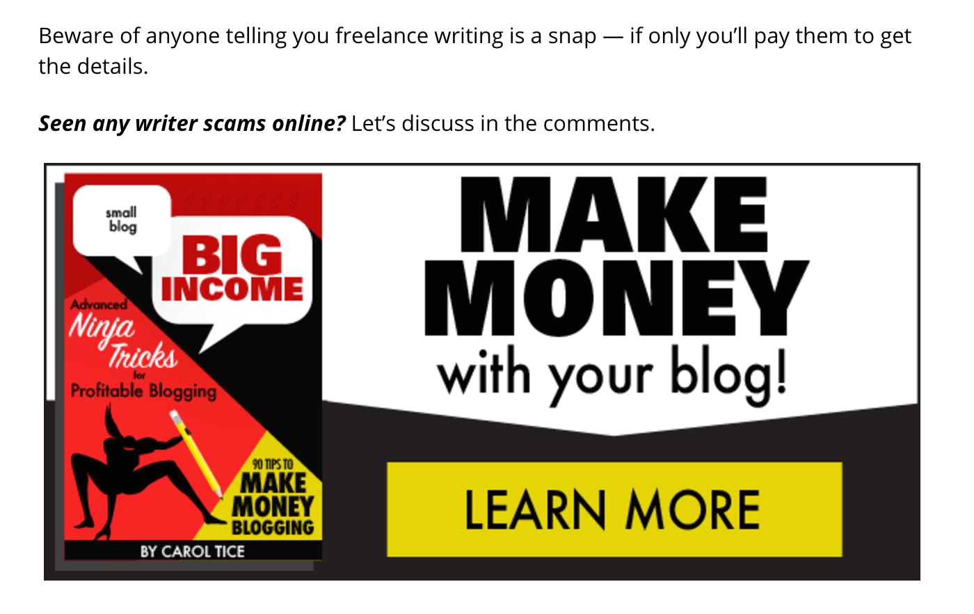 Here’s Carol Tice from Make A Living Writing - make money with your blog - with learn more CTA