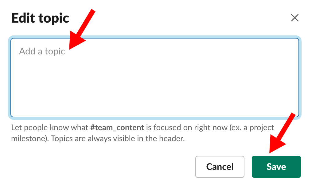 Slack channel pop up window with red arrow pointing at topic description field and second red arrow pointing at green save button