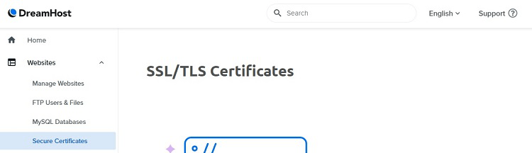 Adding the SSL/TLS certificates in DreamHost dashboard under "Secure Certificates" tab in lefthand menu