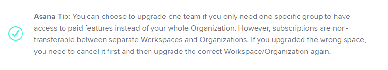Asana Tip for upgrading one team if you only need one specific group to have access to paid features