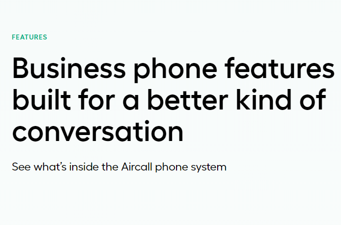 Screenshot of Aircall features page with headline that says, "Business phone features built for a better kind of conversation."