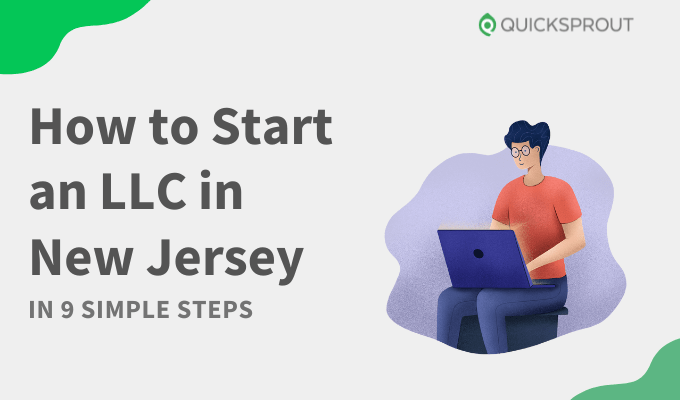 How to Start an LLC in New Jersey in 9 Simple Steps
