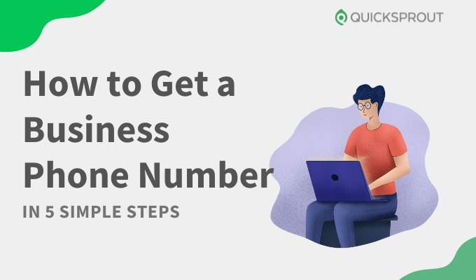 How To Get a Business Phone Number in 5 Simple Steps