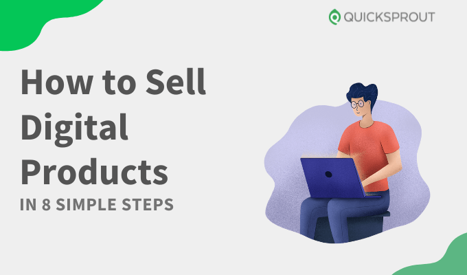 How to Sell Digital Products in 8 Simple Steps