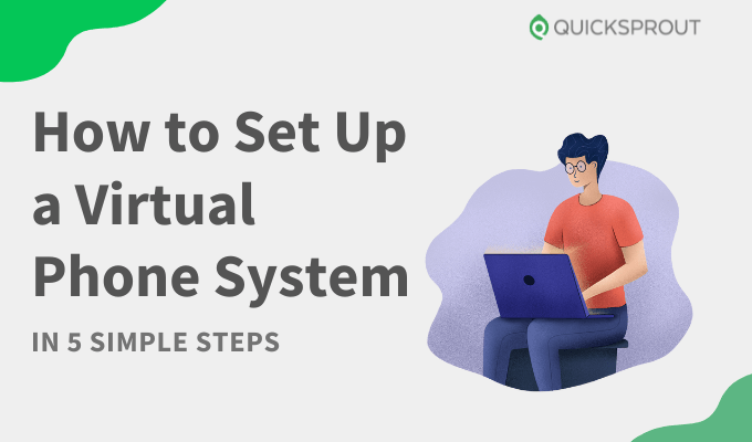 How to Set Up a Virtual Phone System In 5 Simple Steps