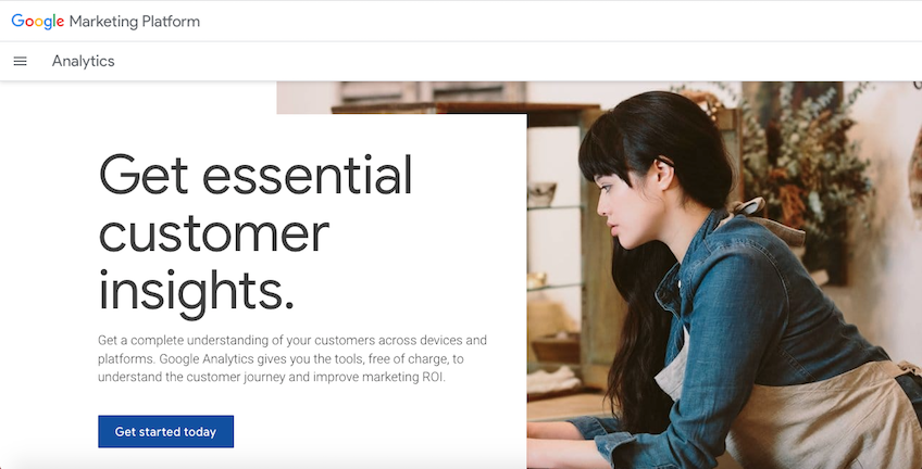 Google Analytics get essential customer insights get started today page.