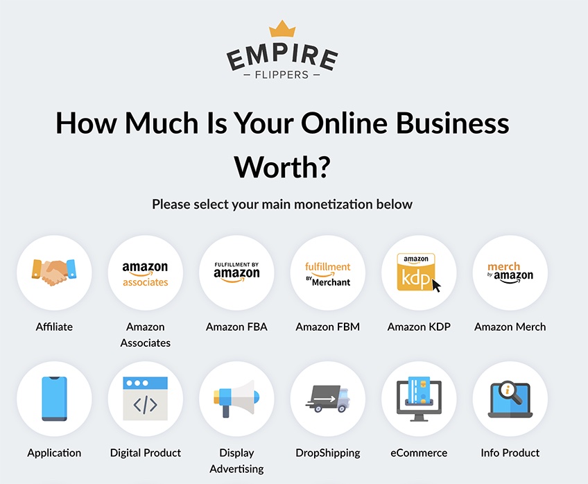 Select main monetization of your site from 12 options to find out the worth of your online business from Empire Flippers. 