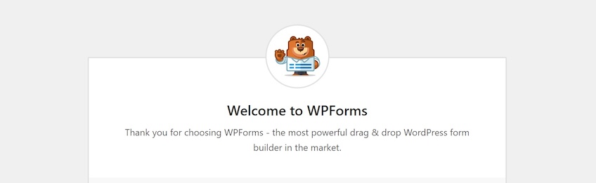 Welcome to WPForms: Thank you for choosing WPForms, the most powerful drag & drop WordPress form builder in the market.